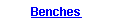 Benches